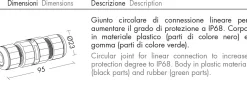 Accessori-Selezionato da Mazzolaluce Giunto circolare 9.5 connessione lineare per aumentare a ip68
